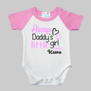 Always Daddy's Girl White Onesie With Pink Sleeves (Raglan)